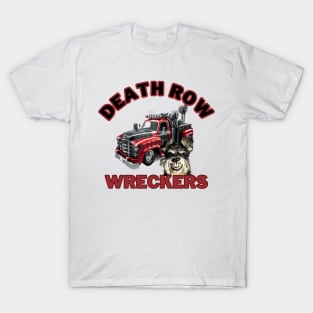 Death Row Wreckers T-Shirt